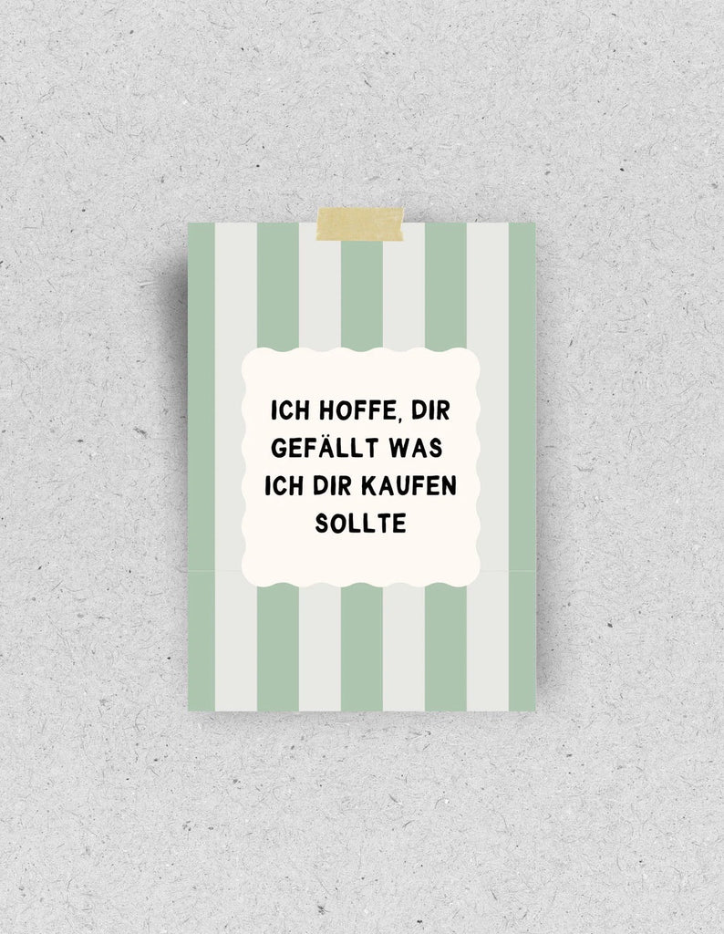 Hellopinlin Postkarte „Ich hoffe, dir gefällt, was ich dir kaufen sollte“ – Recyclingpapier - Sausebrause Shop