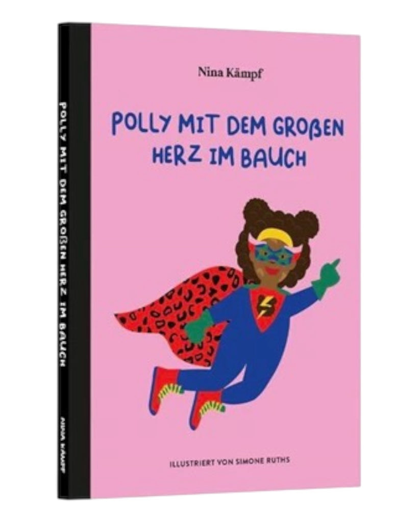 Polly mit dem großen Herz im Bauch – Kinderbuch von Nina Kämpf - Sausebrause Shop