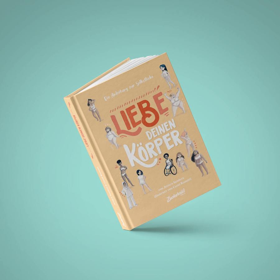 KINDERBUCH "DIE ANLEITUNG ZU SELBSTLIEBE - LIEBE DEINEN KÖRPER" - Sausebrause Shop