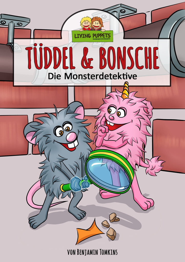 Living Puppets Kinderbuch Tüddel und Bonsche Die Monsterdetektive - Sausebrause Shop